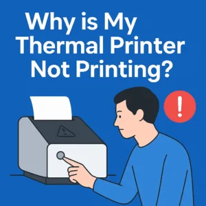 Why is My Thermal Printer Not Printing