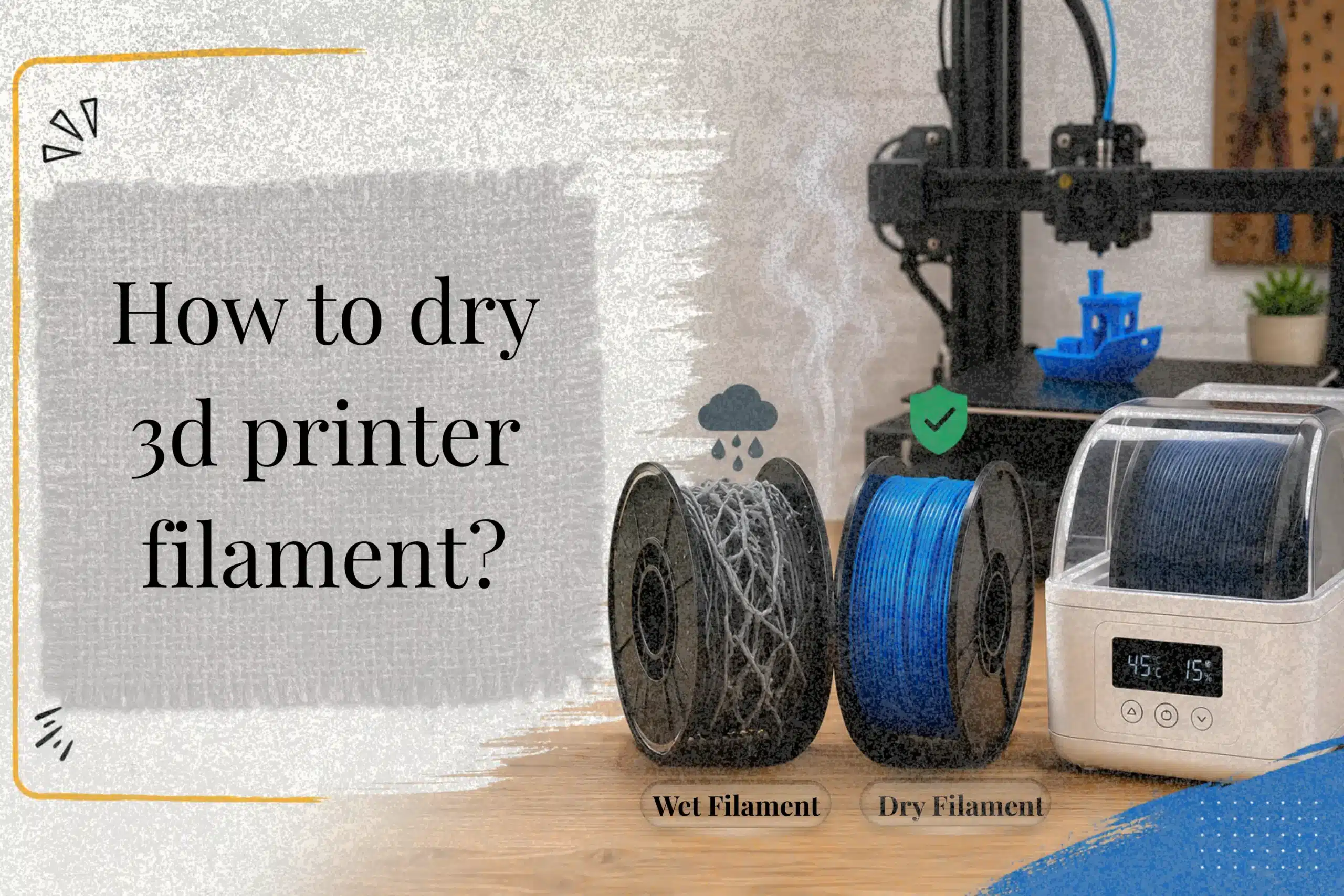 How to dry 3d printer filament