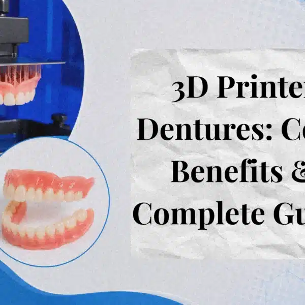 3D Printer Dentures