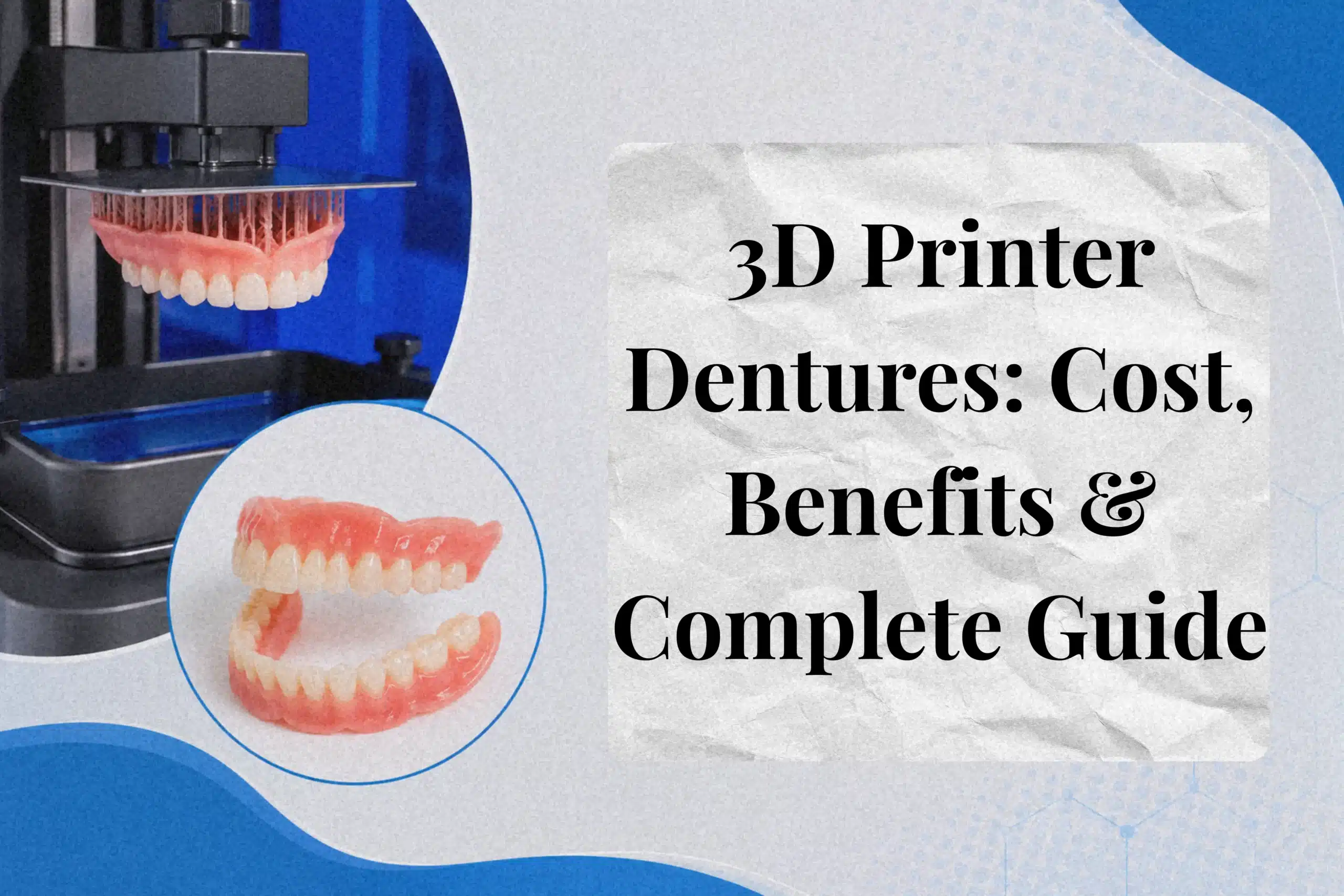 3D Printer Dentures