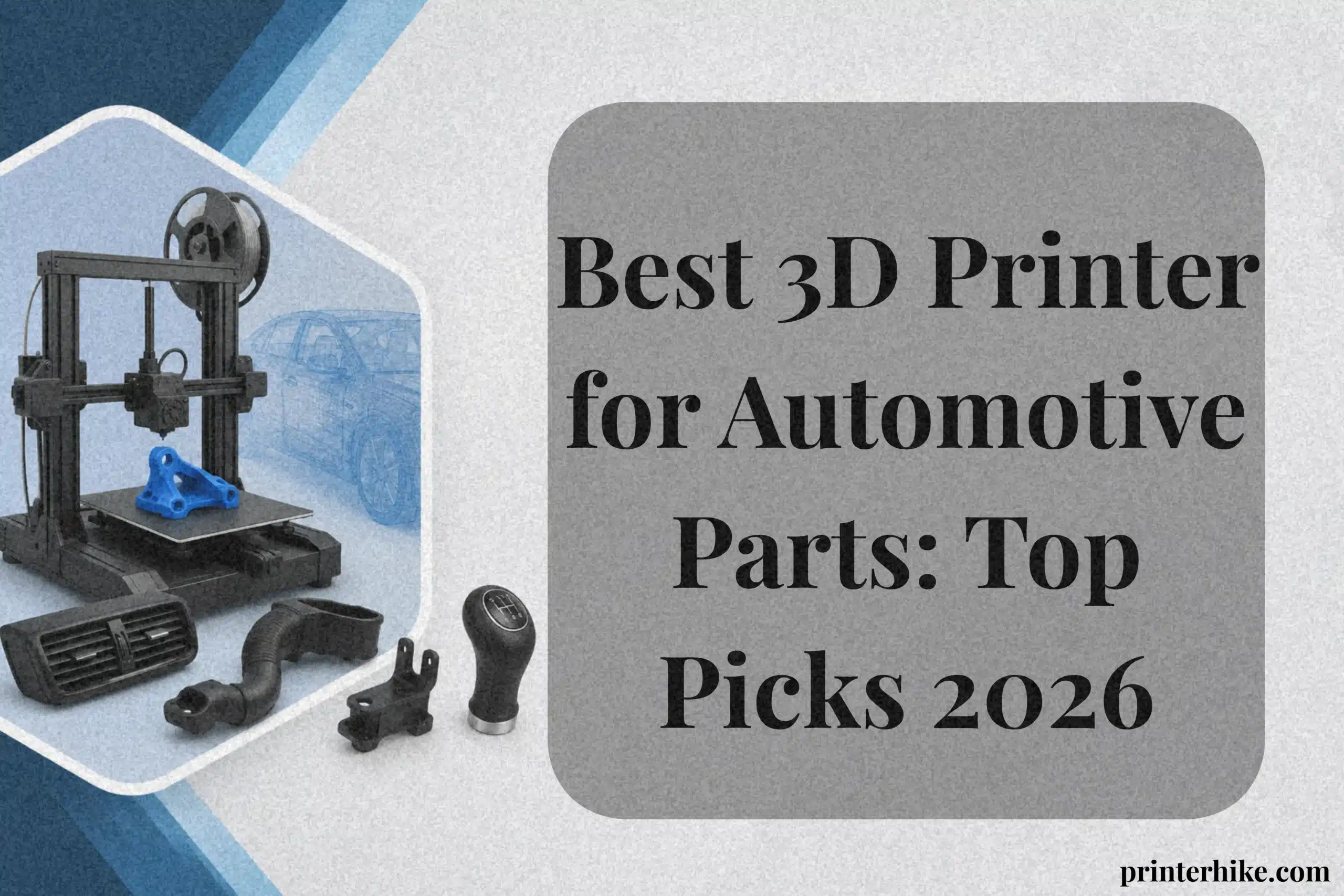 best 3d printer for automotive parts